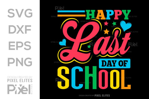 Happy Last Day Of School SVG Hello School Kids Welcome To School Back To School Quote Design SVG ETC Craft 