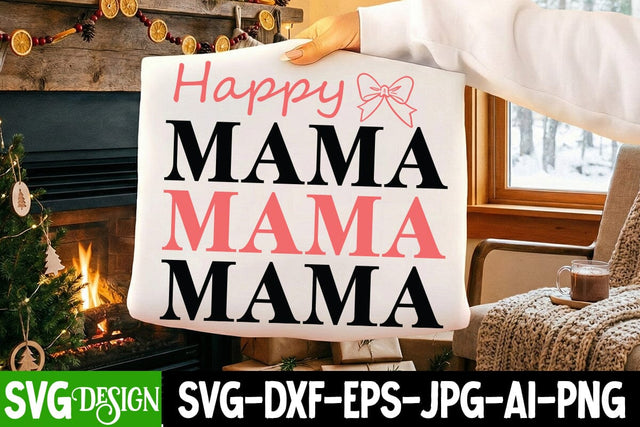 Happy Mama SVG Design,Happy Mama SVG Cutting File SVG BlackCatsMedia 