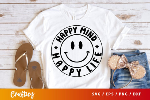 Happy mind happy life SVG Design SVG Designangry 