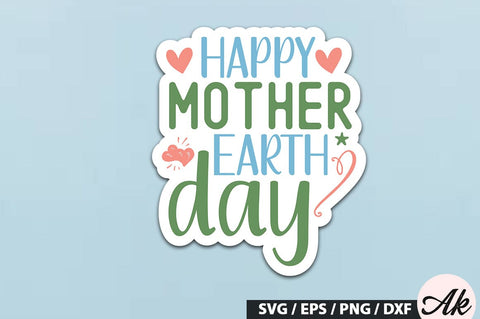 Happy mother earth day Stickers SVG Design SVG akazaddesign 