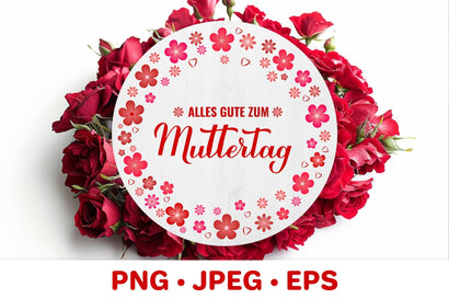 Happy Mothers Day in German. Floral round sign sublimation Sublimation LaBelezoka 
