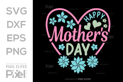 Happy Mother's Day SVG Mother's Day Gift Mom Lover Tshirt Bundle Mother's Day Quote Design, PET 00151 SVG ETC Craft 