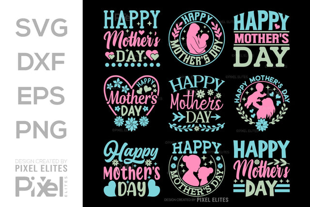 Happy Mother's Day SVG Mother's Day Gift Mom Lover Tshirt Bundle Mother's Day Quote Design, PET 00151 SVG ETC Craft 
