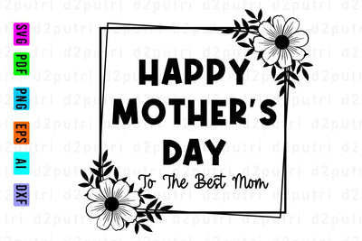 Happy Mother's Day, Svg, Mothers Day Quotes SVG D2PUTRI Designs 