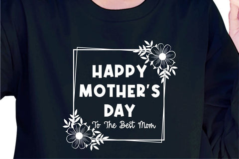 Happy Mother's Day, Svg, Mothers Day Quotes SVG D2PUTRI Designs 
