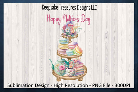 Happy Mother's Day Tiered Tray, Tea Time Tiered Tray, PNG Sublimation Design, Digital Download, Mother's Day Cards, Mother's Day Gift Ideals Sublimation Keepsake Treasures Designs LLC. 