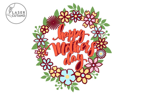 Happy Mother's Day Wreath SVG LaserCutano 