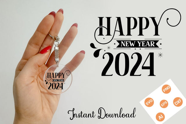 Happy New Year 2024 SVG Cut File, keychain SVG Design, SVGs,Quotes and Sayings,Food & Drink,On Sale, Print & Cut SVG DesignPlante 503 
