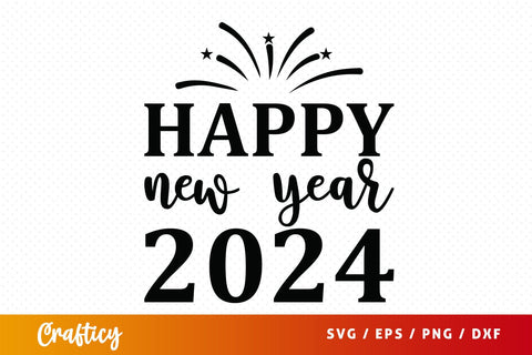 Happy new year 2024 SVG Design SVG Designangry 