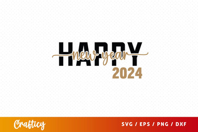 Happy new year 2024 SVG Design SVG Designangry 