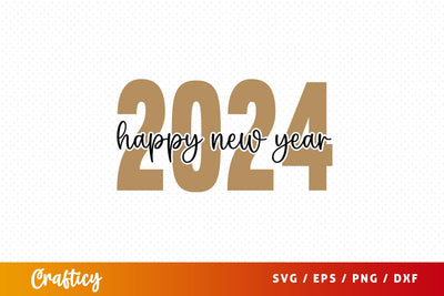 Happy new year 2024 SVG Design SVG Designangry 