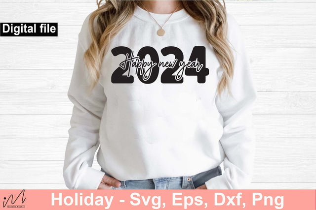 Happy new year 2024 svg, Happy new year t shirt, Gift of New year, First day of 2024 svg, Last day of 2023 svg, Bless of new year svg SVG Isabella Machell 