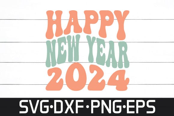 happy new year 2024 svg retro design SVG sk.swapon Roy 
