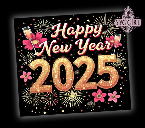 Happy New Year 2025 20oz Tumbler Wrap, Happy New Year, New Year Tumbler, 2025 Tumbler, Sublimation Wrap, 20oz Tumbler, Custom Tumbler, New Year Gift Sublimation SvggirlplusArt 