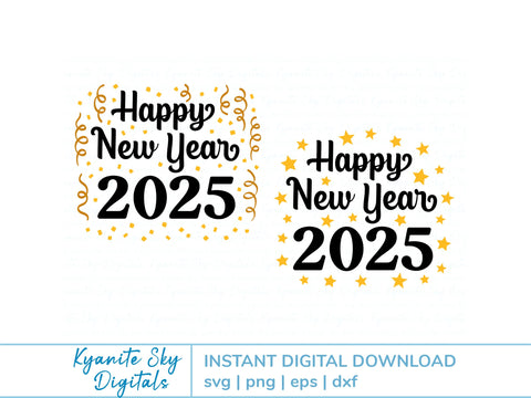 Happy New Year 2025 SVG with stars, confetti SVG Kyanite Sky Digitals 
