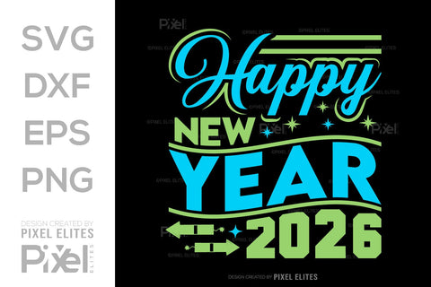 Happy New Year 2026 SVG Bundle | New Year Quote T-Shirt Designs SVG ETC Craft 