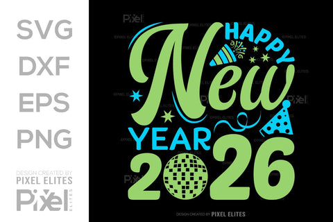 Happy New Year 2026 SVG Bundle | New Year Quote T-Shirt Designs SVG ETC Craft 