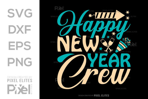 Happy New Year Crew SVG Happy New Year Finally Tshirt Bundle New Year celebration New Year Quote Design SVG ETC Craft 