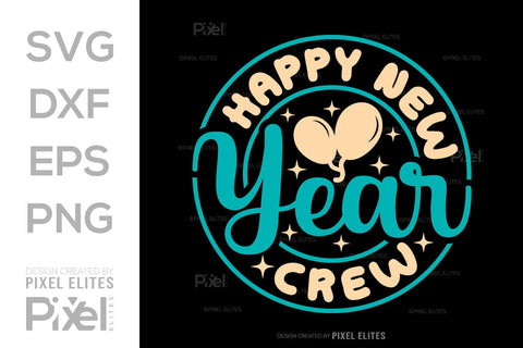 Happy New Year Crew SVG Happy New Year Finally Tshirt Bundle New Year celebration New Year Quote Design SVG ETC Craft 