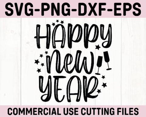 Happy New Year Svg - New Years Eve Svg - New Year Svg SVG She Shed Craft Store 