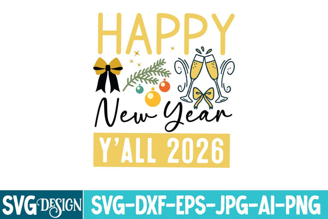 Happy New Year Y’all 2026 SVG Design,Year SVG Design, New Year 2026 SVG Cut File, 2026 New Year SVG bundle,New Year SVG Design 2026 SVG BlackCatsMedia 