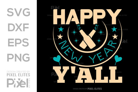 Happy New Year Y'all SVG Happy New Year Finally Tshirt Bundle New Year celebration New Year Quote Design SVG ETC Craft 
