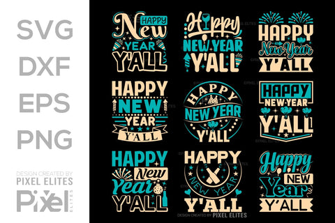 Happy New Year Y'all SVG Happy New Year Finally Tshirt Bundle New Year celebration New Year Quote Design SVG ETC Craft 