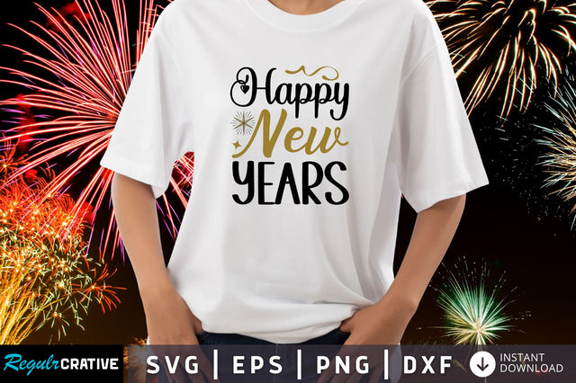 Happy new years Svg Design SVG Regulrcrative 