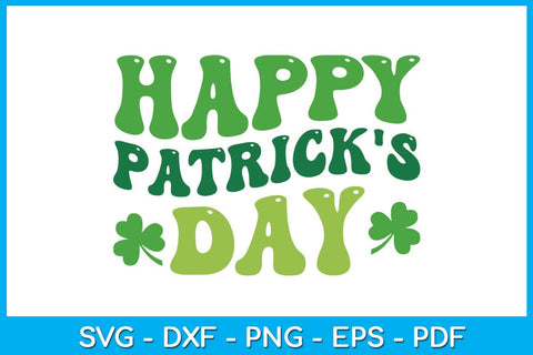 Happy Patrick's Day SVG PNG PDF Cut File SVG Creativedesigntee 