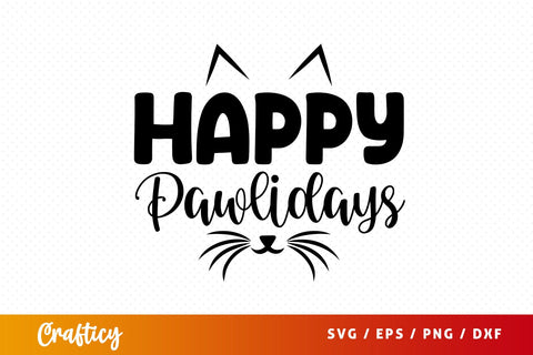 Happy pawlidays SVG Design SVG Designangry 