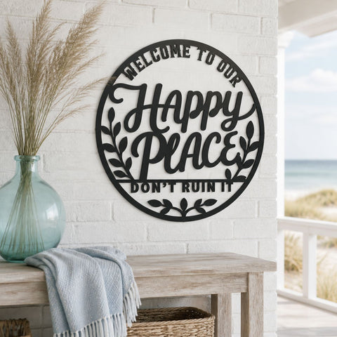 Happy Place Sign Laser SVG | Welcome Sign DXF | Funny Home Decor Svg | Round Metal Wall Art | Plasma CNC Cut File | Don't Ruin It SVG HappyDesignStudio 