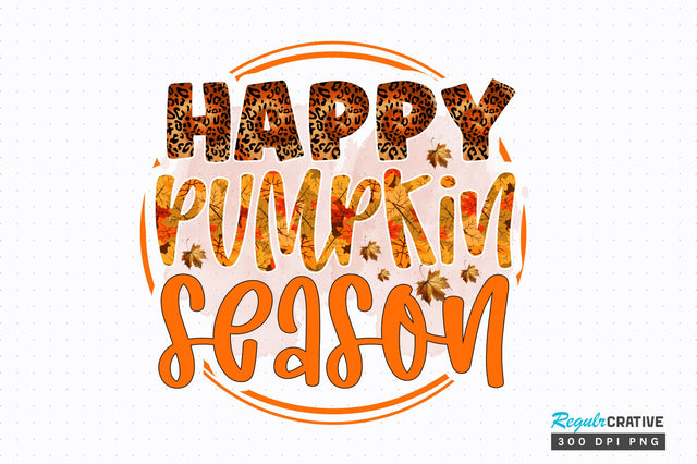 Happy pumpkin season Sublimation Design Sublimation Regulrcrative 