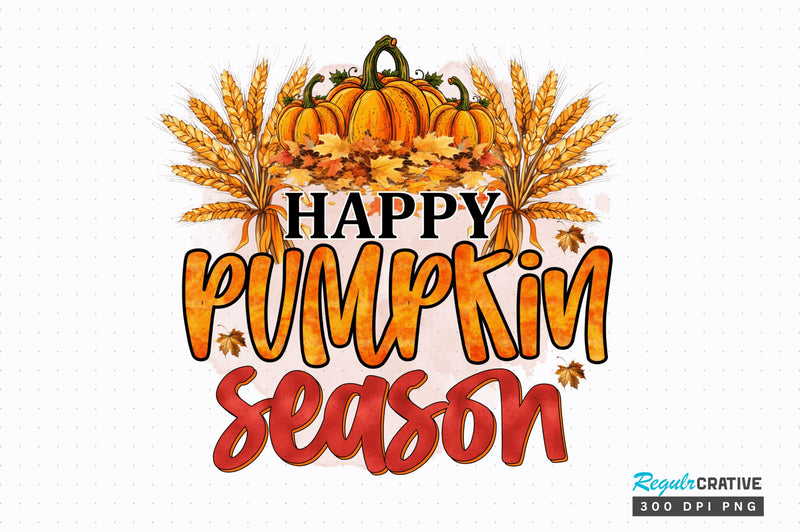 Happy pumpkin season Sublimation Design Sublimation Regulrcrative 