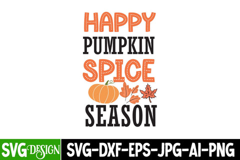 Happy Pumpkin Spice Season SVG Design | Fall SVG Bundle | Autumn SVG | Thanksgiving Quotes | Fall Round Sign |Thanksgiving Sublimation | Farmhouse Fall | Cricut Silhouette Cut Files SVG BlackCatsMedia 