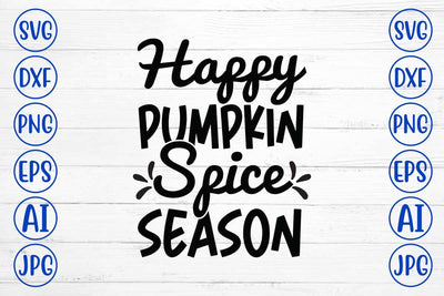 Happy Pumpkin Spice Season SVG Design SVG Syaman 