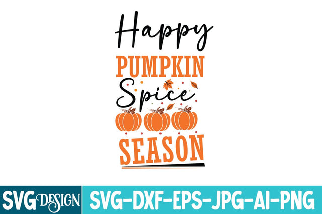 Happy Pumpkin Spice Season SVG Design,Thanksgiving svg design,thanksgiving svg Cut Files,thanksgiving svg design,Fall svg design,Autumn Svg Design,thanksgiving Round sign svg,thanksgiving svg bundle SVG BlackCatsMedia 