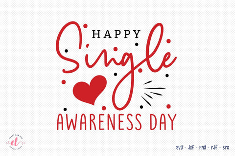 Happy Single Awareness Day, Anti Valentine SVG SVG CraftLabSVG 
