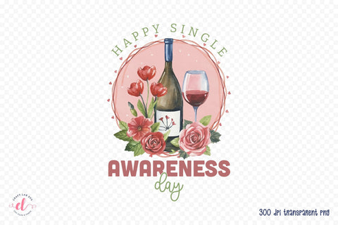 Happy Single Awareness Day Sublimation Sublimation CraftLabSVG 