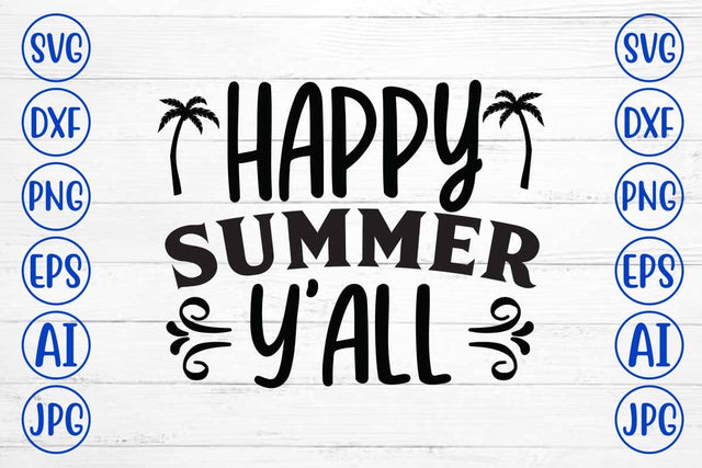 Happy Summer Y'all SVG Design SVG Syaman 
