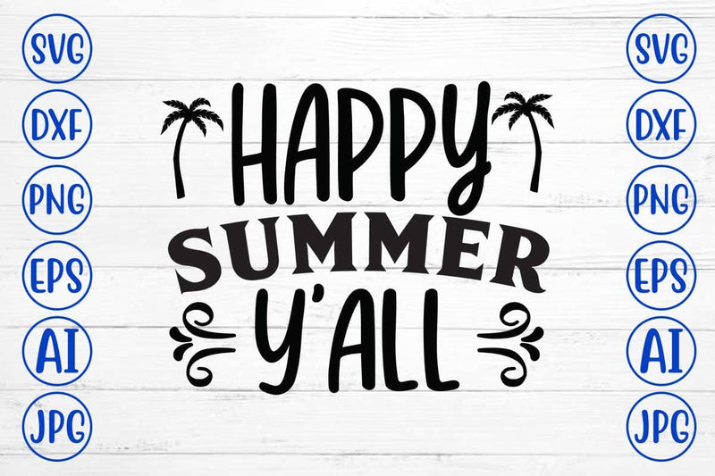 Happy Summer Y'all SVG Design SVG Syaman 
