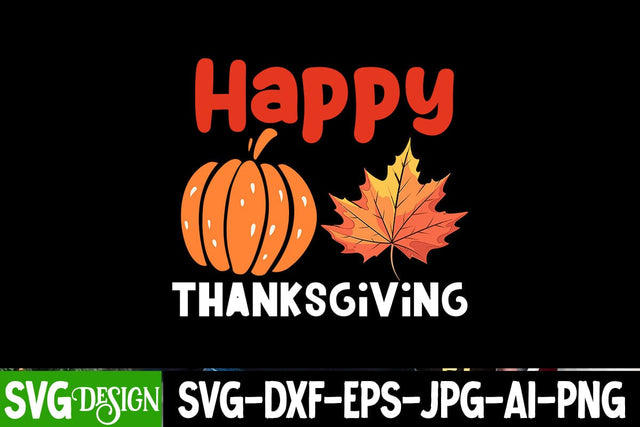 Happy Thanksgiving SVG Cut File, Happy Thanksgiving SVG Design ,Happy Thanksgiving Subliamtion Design, Happy Thanksgiving Sublimation Design, Happy Thanksgiving Sublimation Bundle SVG BlackCatsMedia 
