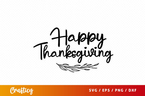 Happy thanksgiving SVG Design SVG Designangry 