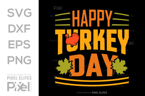 Happy Turkey Day SVG Funny Turkey Gobble Vector Design Bundle Thanksgiving Quote PET 00911 SVG ETC Craft 