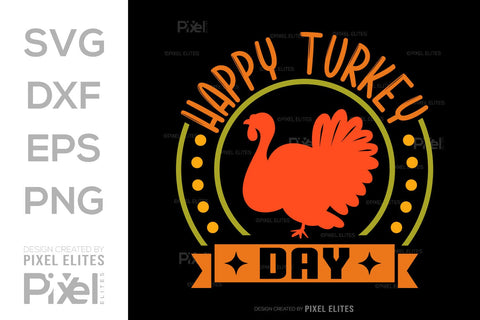 Happy Turkey Day SVG Funny Turkey Gobble Vector Design Bundle Thanksgiving Quote PET 00911 SVG ETC Craft 