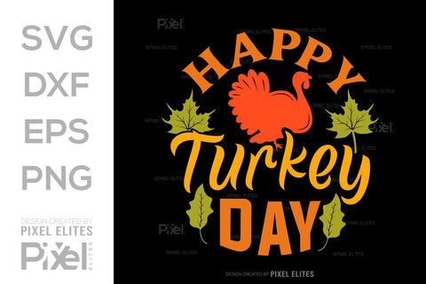 Happy Turkey Day SVG Funny Turkey Gobble Vector Design Bundle Thanksgiving Quote PET 00911 SVG ETC Craft 