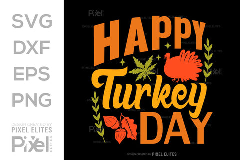 Happy Turkey Day SVG Funny Turkey Gobble Vector Design Bundle Thanksgiving Quote PET 00911 SVG ETC Craft 