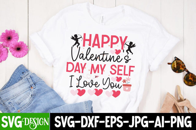 Happy Valentine's Day my Self i love You SVG Cut File, Happy Valentine's Day my Self i love You Sublimation Design SVG BlackCatsMedia 