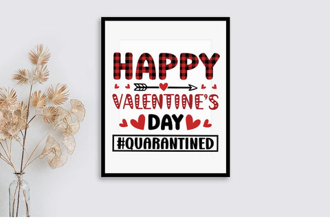 Happy Valentines Day Quarantined SVG Design SVG Designangry 