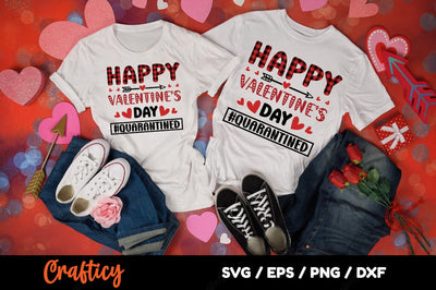 Happy Valentines Day Quarantined SVG Design SVG Designangry 