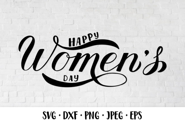 Happy Women’s Day SVG. Hand lettered design. Gift for woman SVG LaBelezoka 